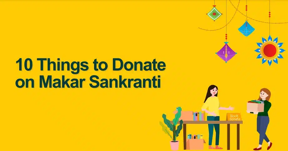 10 Items to Donate on Makar Sankranti