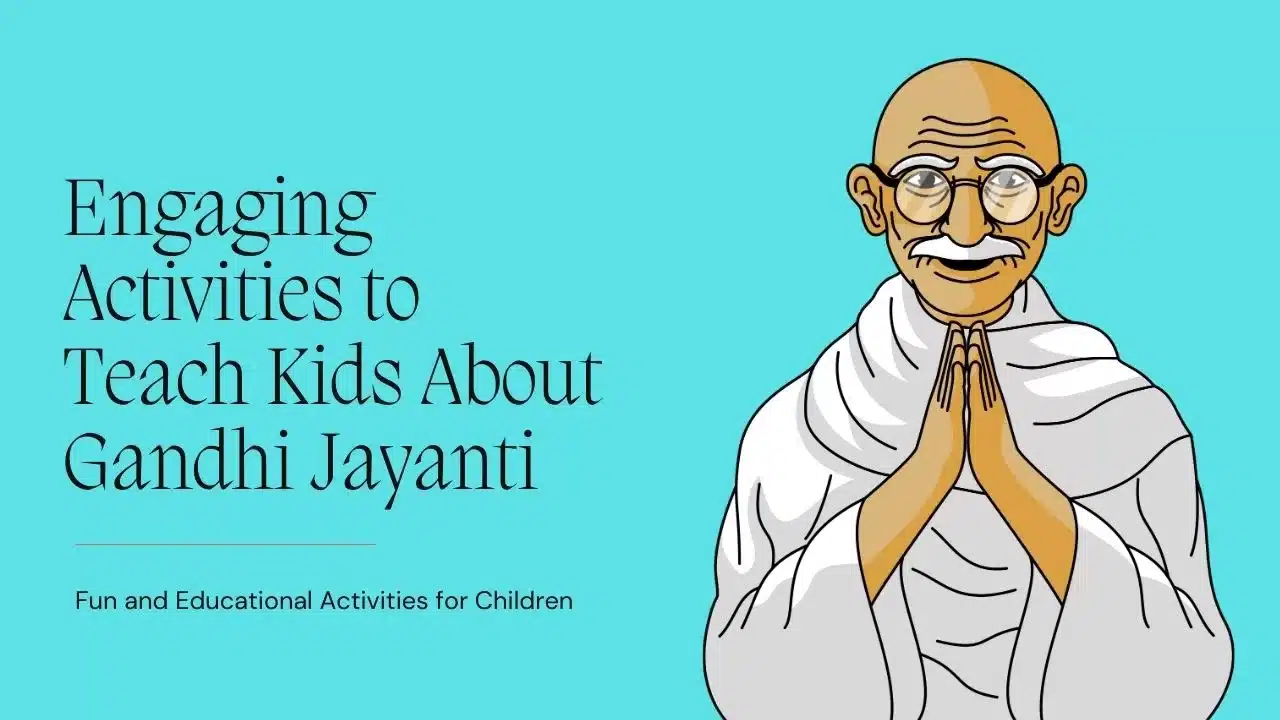 5 Best Gandhi Jayanti Activities for Kids & Kindergarten