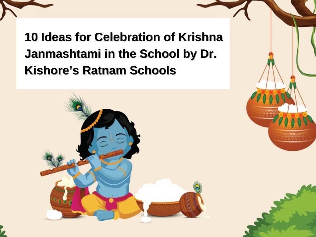 Ideas for Celebration of Krishna Janmashtami