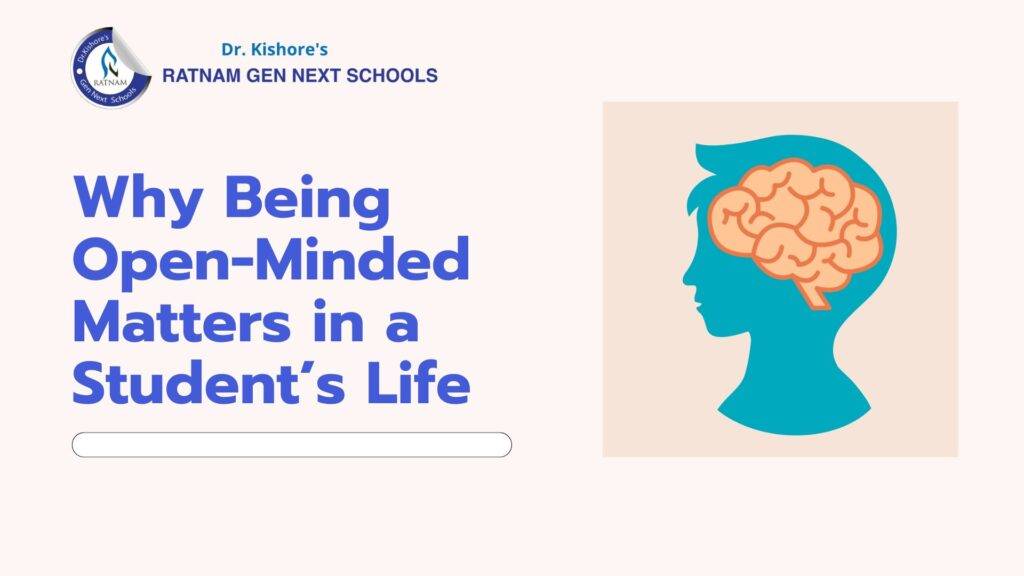 Why Being Open Minded Matters in Students Life