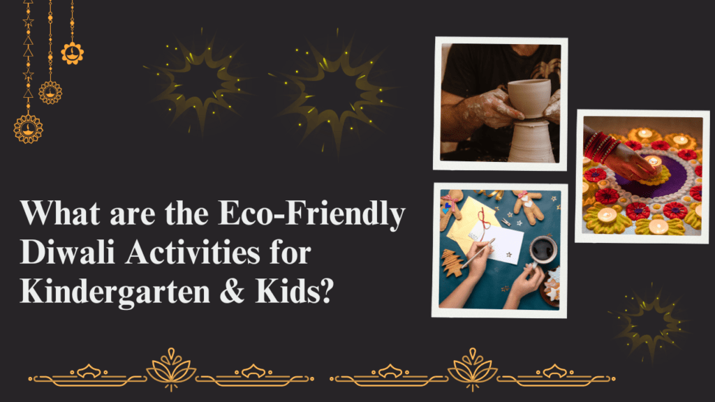 Eco-Friendly Diwali Activities