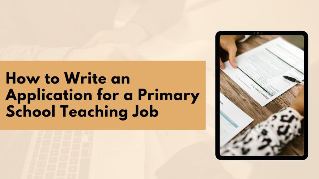 Application writing for a primary school teaching job