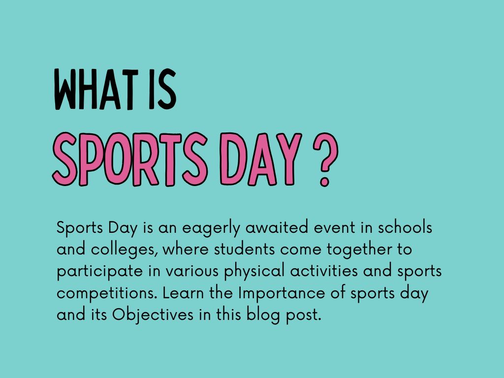 Learn the meaning of sports day, its importance and objectives.